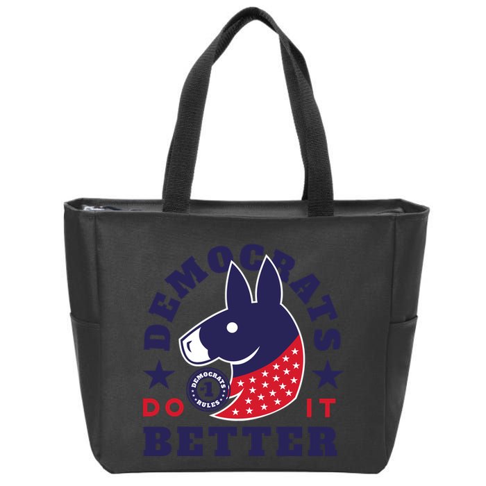 Democrats Do It Better Political Zip Tote Bag
