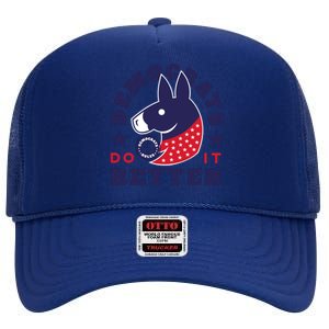 Democrats Do It Better Political High Crown Mesh Back Trucker Hat