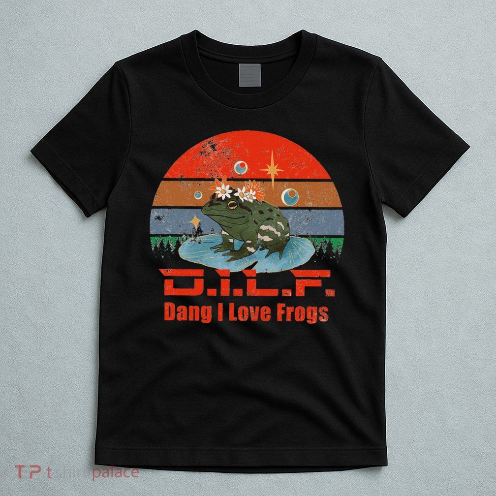 D.i.l.f. Dang I Love Frogs Funny Frog Animal Lover T-Shirt