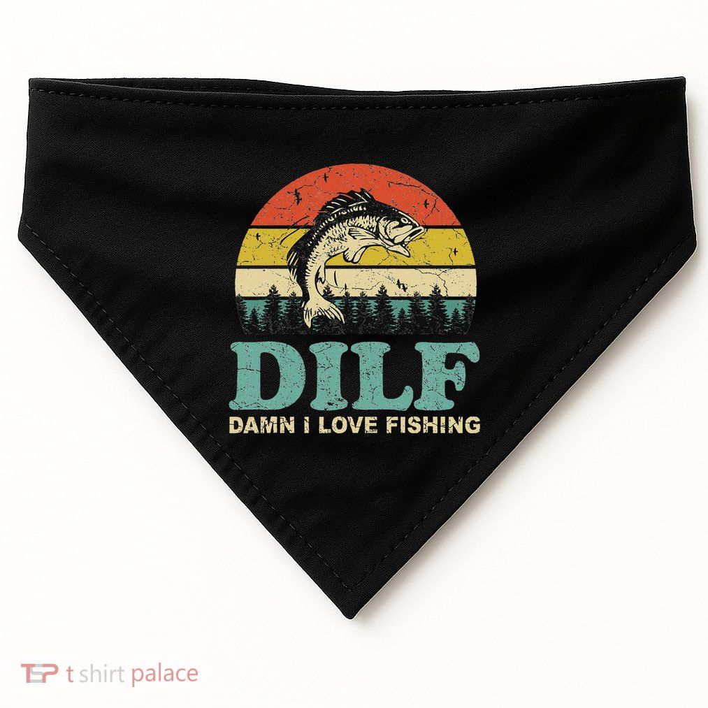 Dilf Damn I Love Fishing Funny Saying Fishermen USA-Made Doggie Bandana
