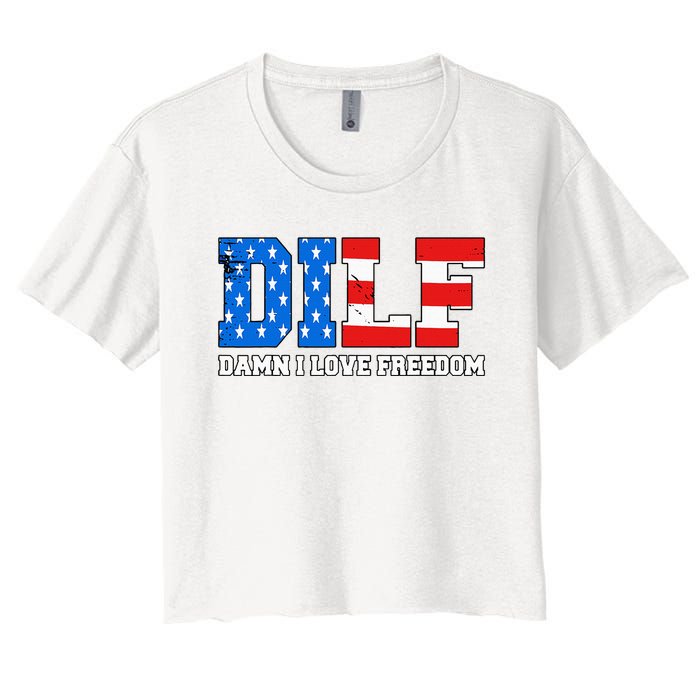 Dilf Damn I Love Freedom Women's Crop Top Tee