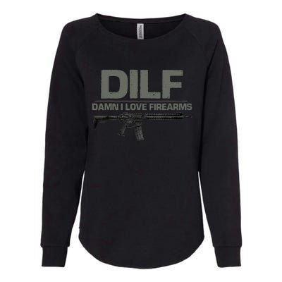 DILF Damn I Love Firearms Funny Womens California Wash Sweatshirt