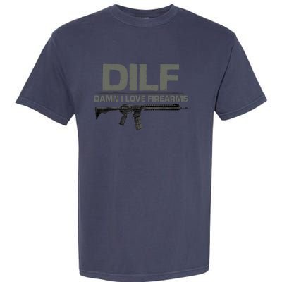 DILF Damn I Love Firearms Funny Garment-Dyed Heavyweight T-Shirt