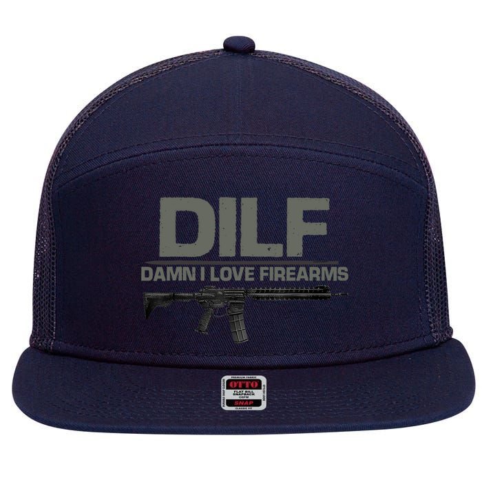 DILF Damn I Love Firearms Funny 7 Panel Mesh Trucker Snapback Hat