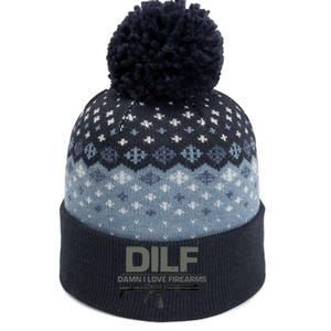 DILF Damn I Love Firearms Funny The Baniff Cuffed Pom Beanie