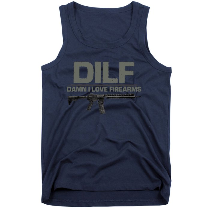 DILF Damn I Love Firearms Funny Tank Top