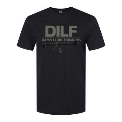 DILF Damn I Love Firearms Funny Softstyle CVC T-Shirt