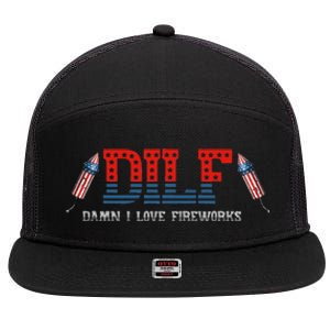 DILF Damn I Love Fireworks Funny July 4th American Patriotic 7 Panel Mesh Trucker Snapback Hat