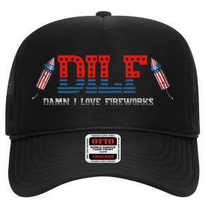 DILF Damn I Love Fireworks Funny July 4th American Patriotic High Crown Mesh Back Trucker Hat