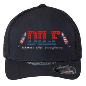 DILF Damn I Love Fireworks Funny July 4th American Patriotic Flexfit Unipanel Trucker Cap