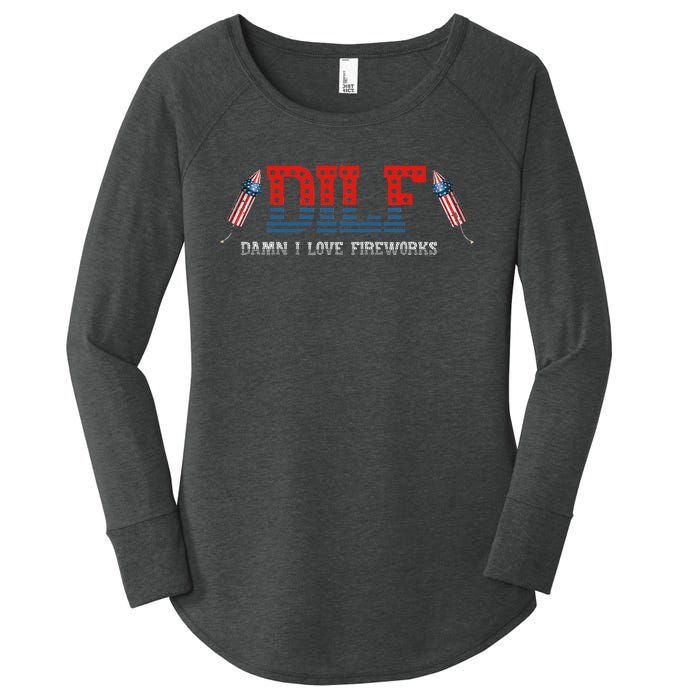 DILF Damn I Love Fireworks Funny July 4th American Patriotic Women's Perfect Tri Tunic Long Sleeve Shirt