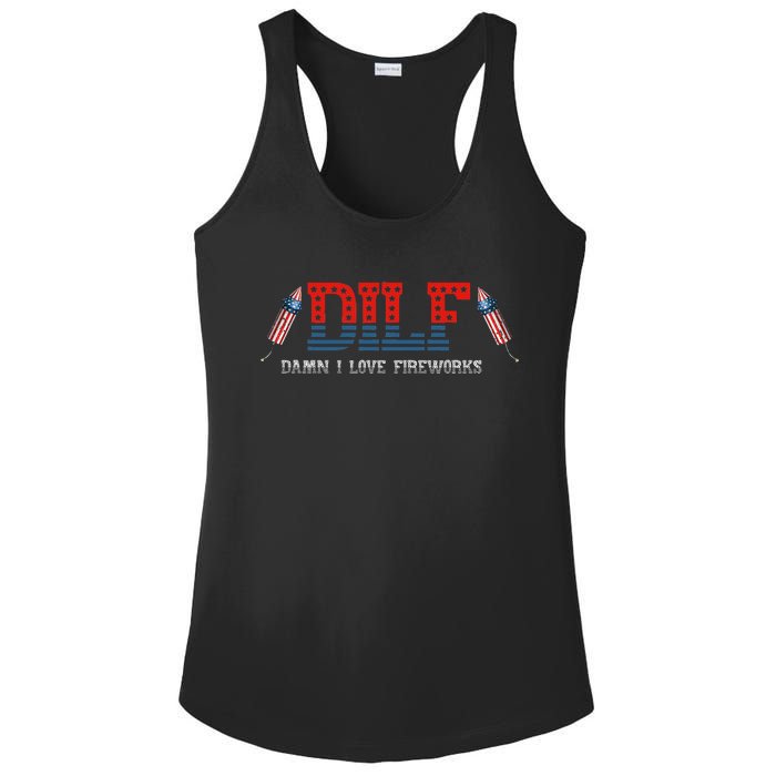 DILF Damn I Love Fireworks Funny July 4th American Patriotic Ladies PosiCharge Competitor Racerback Tank