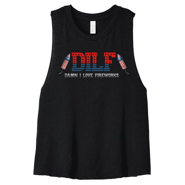 DILF Damn I Love Fireworks Funny July 4th American Patriotic Women's Racerback Cropped Tank