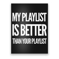 DJ Disc Jockey My Playlist Is Better Than Your Playlist Poster