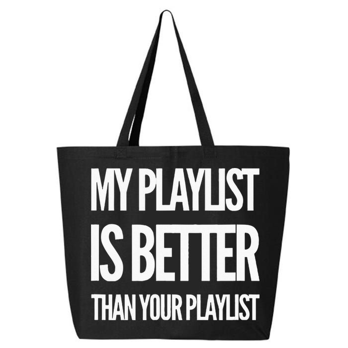 DJ Disc Jockey My Playlist Is Better Than Your Playlist 25L Jumbo Tote