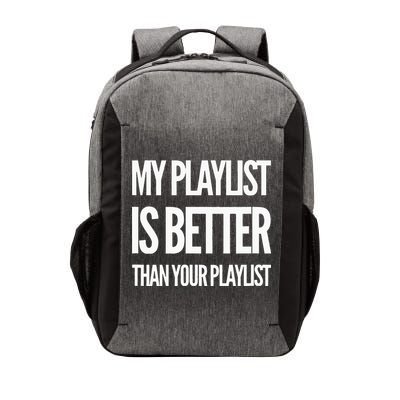 DJ Disc Jockey My Playlist Is Better Than Your Playlist Vector Backpack