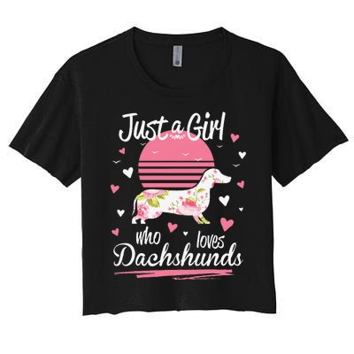 Dachshund Design Just A Who Loves Dachshunds Women's Crop Top Tee