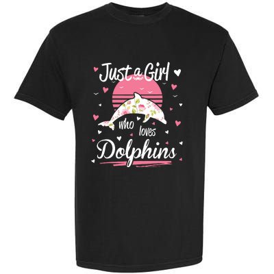 Dolphin Design, Just A Who Loves Dolphins Garment-Dyed Heavyweight T-Shirt