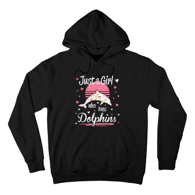 Dolphin Design, Just A Who Loves Dolphins Hoodie