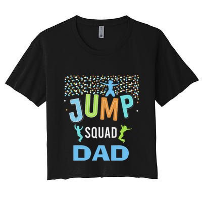 Dad Daddy Jump Squad Birthday Boy Trampoline Jumper Bday Crop Top