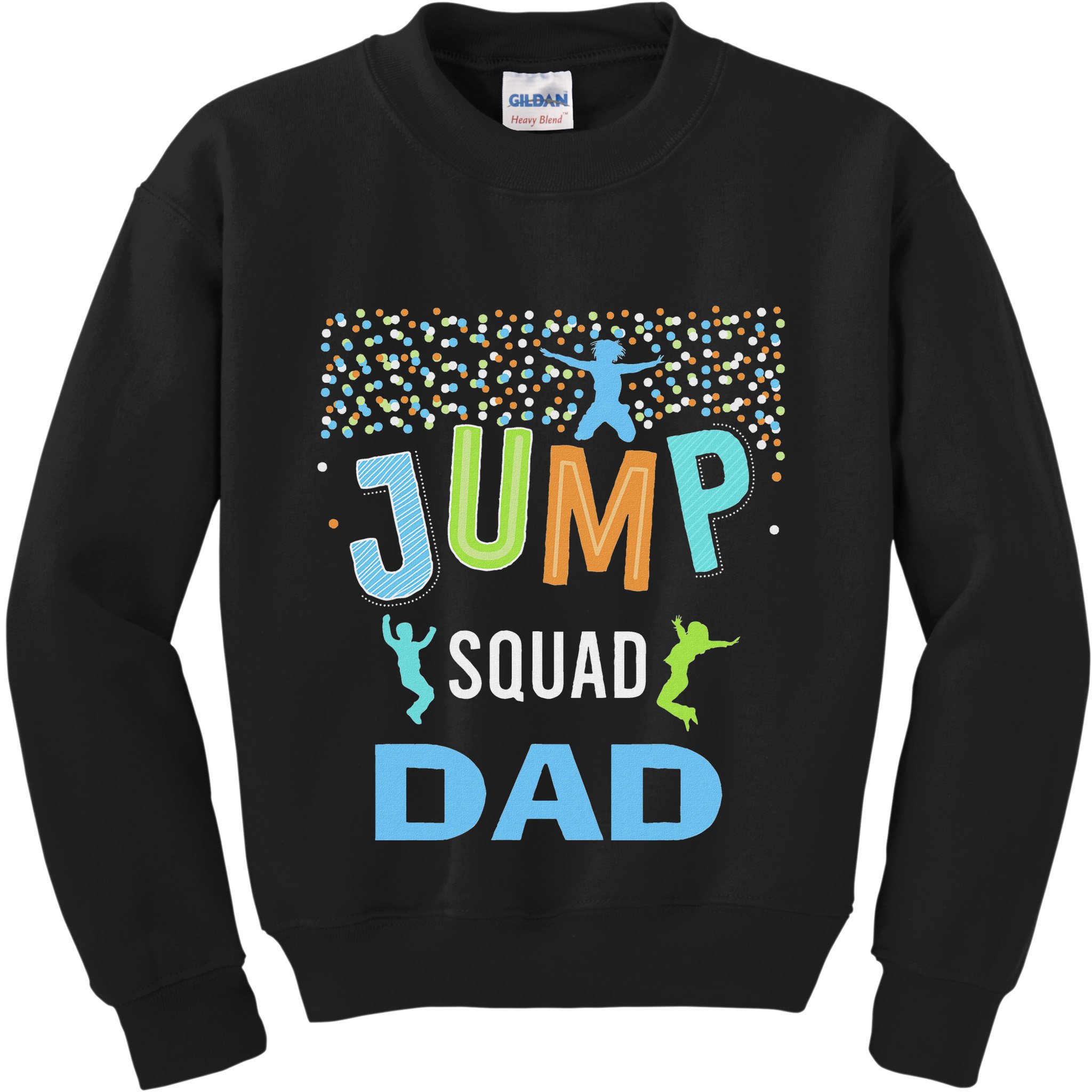 Dad Daddy Jump Squad Birthday Boy Trampoline Jumper Bday Kids Sweatshirt