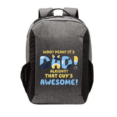 Dog Dad Joke ItS Dad Alright That Guys Awesome Fathers Day Vector Backpack