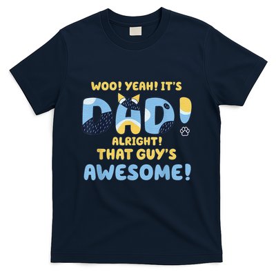 Dog Dad Joke ItS Dad Alright That Guys Awesome Fathers Day T-Shirt