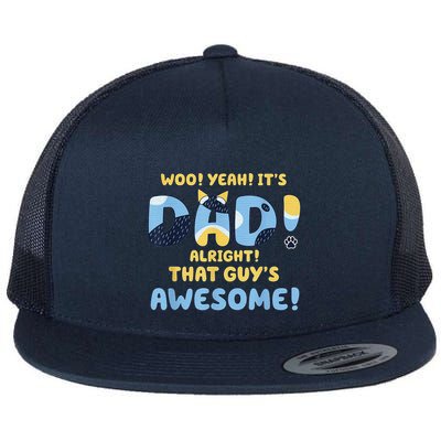 Dog Dad Joke ItS Dad Alright That Guys Awesome Fathers Day Flatbill Hat