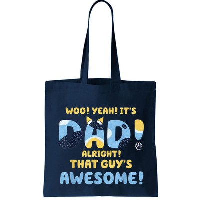 Dog Dad Joke ItS Dad Alright That Guys Awesome Fathers Day Bag