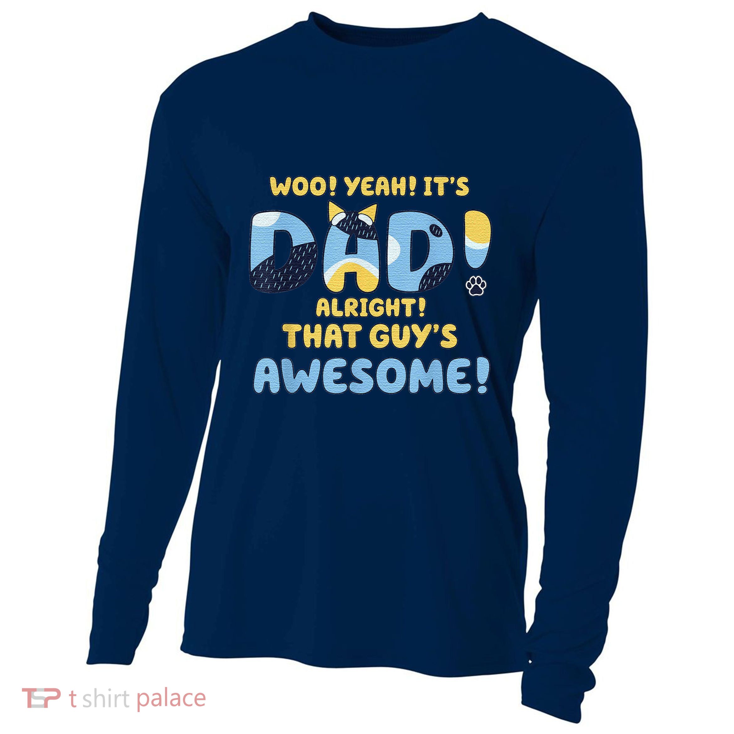 Dog Dad Joke ItS Dad Alright That Guys Awesome Fathers Day Cooling Performance Long Sleeve Crew