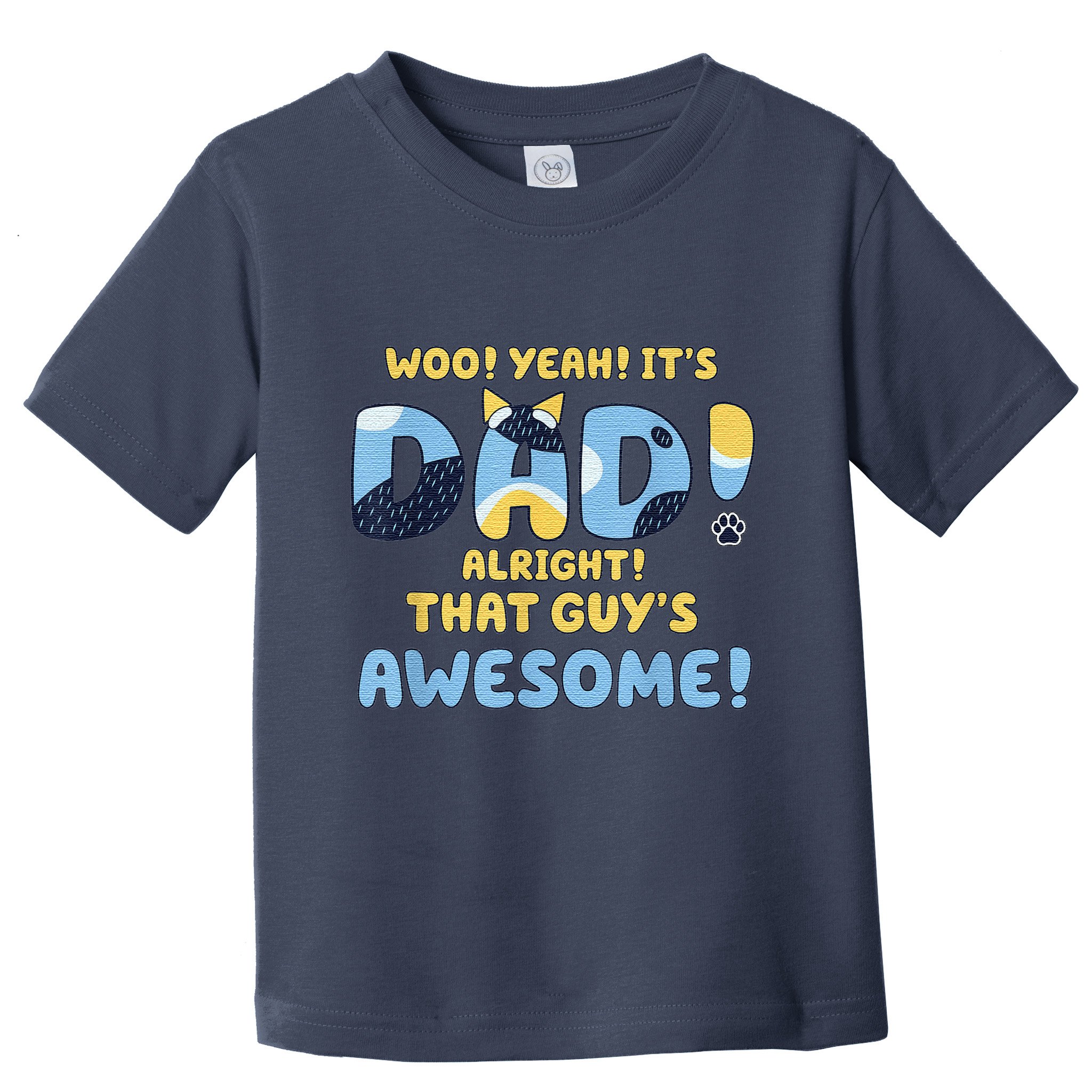 Dog Dad Joke ItS Dad Alright That Guys Awesome Fathers Day Toddler T-Shirt