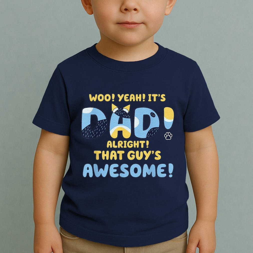 Dog Dad Joke ItS Dad Alright That Guys Awesome Fathers Day Toddler T-Shirt
