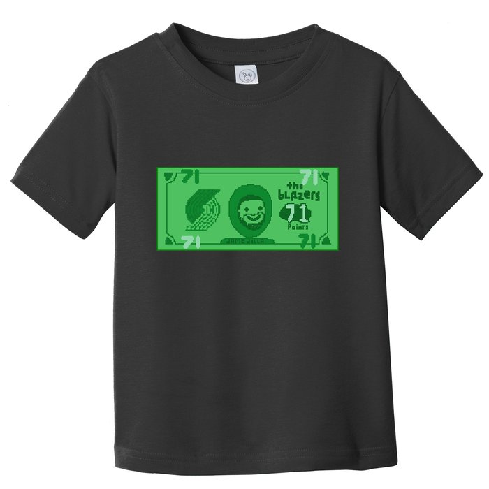 Dame Dolla Jame Dolla The Blazers 71 Points Toddler T-Shirt