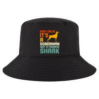 Doberman Dog Keep Calm ItS A Doberman Not A Shark Cool Comfort Performance Bucket Hat