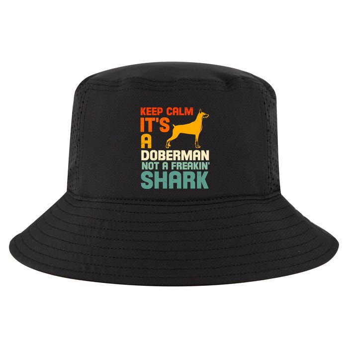 Doberman Dog Keep Calm ItS A Doberman Not A Shark Cool Comfort Performance Bucket Hat