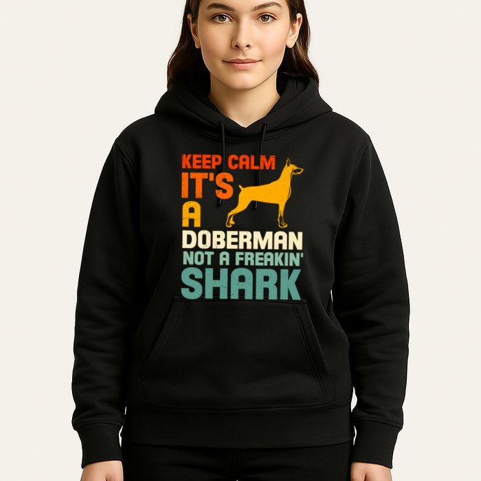 Doberman Dog Keep Calm ItS A Doberman Not A Shark Hoodie