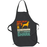 Doberman Dog Keep Calm ItS A Doberman Not A Shark Apron
