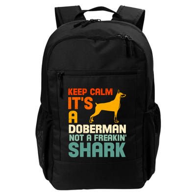 Doberman Dog Keep Calm ItS A Doberman Not A Shark Backpack