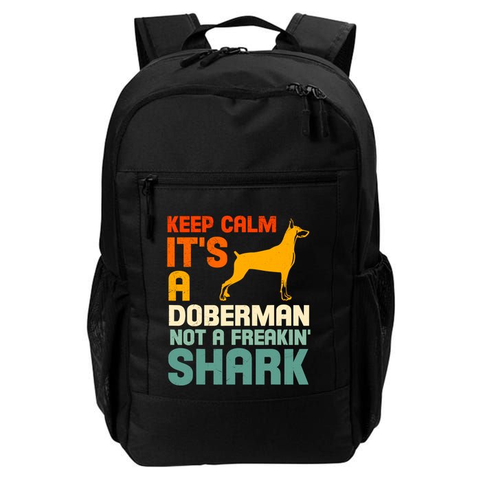 Doberman Dog Keep Calm ItS A Doberman Not A Shark Backpack