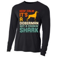 Doberman Dog Keep Calm ItS A Doberman Not A Shark Cooling Performance Long Sleeve Crew