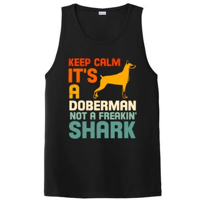 Doberman Dog Keep Calm ItS A Doberman Not A Shark PosiCharge Competitor Tank