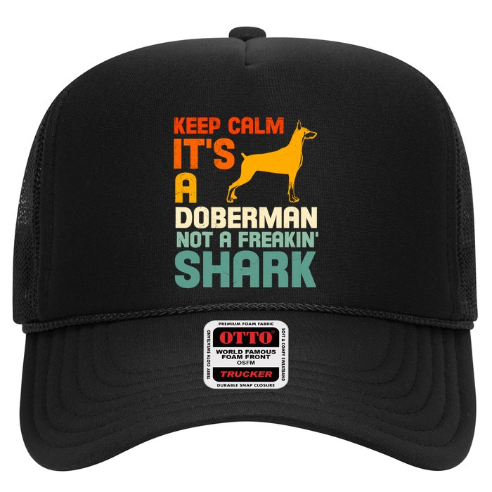 Doberman Dog Keep Calm ItS A Doberman Not A Shark Trucker Hat