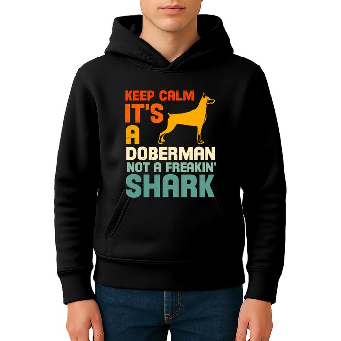 Doberman Dog Keep Calm ItS A Doberman Not A Shark Kids Hoodie