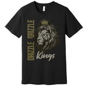 Drizzle Drizzle Kings We Up Soft Guy Era Soft Boy Era Premium T-Shirt