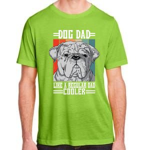 Dog Dad Like A Regular Dad Cooler Great Gift Adult ChromaSoft Performance T-Shirt