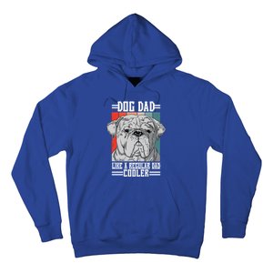 Dog Dad Like A Regular Dad Cooler Great Gift Hoodie