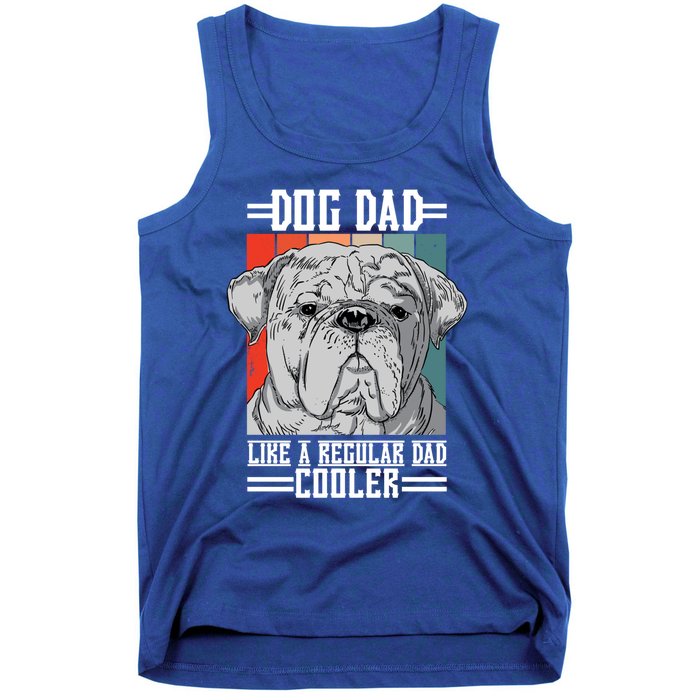 Dog Dad Like A Regular Dad Cooler Great Gift Tank Top