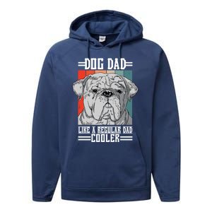 Dog Dad Like A Regular Dad Cooler Great Gift Performance Fleece Hoodie