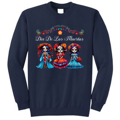 Dia De Los Muertos Three Catrinas Day Of The Dead Tall Sweatshirt