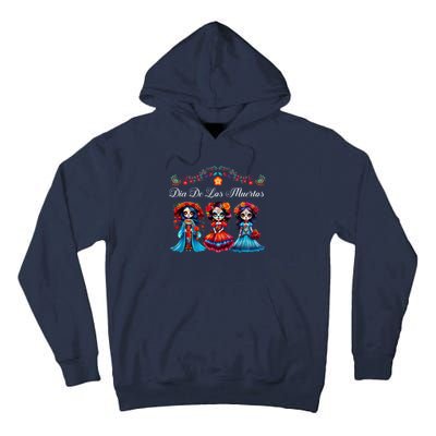 Dia De Los Muertos Three Catrinas Day Of The Dead Tall Hoodie